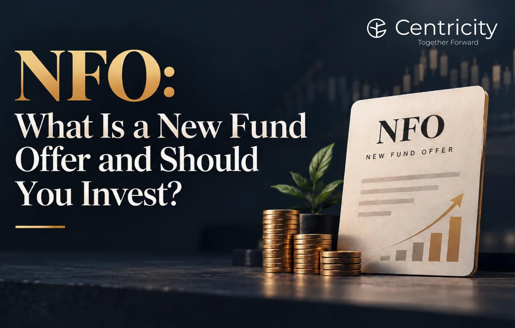 NFO: What Is a New Fund Offer and Should You Invest?
